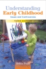 Understanding Early Childhood: Issues and Controversies - Book