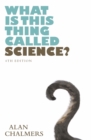 What Is This Thing Called Science? - eBook