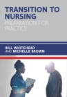 Transition to Nursing: Preparation for Practice - eBook