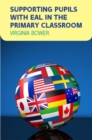 Supporting Pupils with EAL in the Primary Classroom - Book