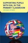Supporting Pupils with EAL in the Primary Classroom - eBook