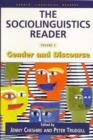 The Sociolinguistics Reader : Volume 2: Gender and Discourse - Book