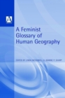 A Feminist Glossary of Human Geography - Book