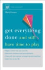 Get Everything Done : And Still Have Time to Play - Book
