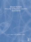 Forensic Psychiatry : Clinical, Legal and Ethical Issues, Second Edition - Book