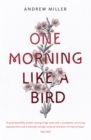 One Morning Like a Bird - Book