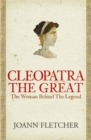 Cleopatra the Great : The woman behind the legend - Book