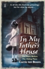 In My Father's House: The Years before 'The Hiding Place' - Book