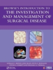 Browse's Introduction to the Investigation and Management of Surgical Disease - Book
