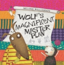 Wolf's Magnificent Master Plan - Book