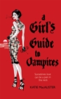 A Girl's Guide to Vampires (Dark Ones Book One) - Book