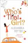 Who's That Girl? : A funny and enchanting romcom from the author of CONFESSIONS OF A FORTY-SOMETHING F##K UP! - Book