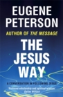 The Jesus Way : A conversation in following Jesus - Book