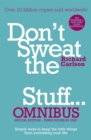Don't Sweat the Small Stuff... Omnibus : Comprises of Don't Sweat the Small Stuff, Don't Sweat the Small Stuff at Work, Don't Sweat the Small Stuff about Money - Book
