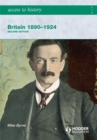 Access to History: Britain 1890-1924 2ed - Book