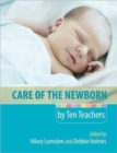 Care of the Newborn by Ten Teachers - Book