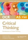 OCR AS Critical Thinking Student Unit Guide: Unit F501 Introduction to Critical Thinking - Book