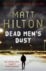Dead Men's Dust : The First Joe Hunter Thriller - Book