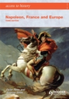 Access to History: Napoleon, France and Europe Third Edition - Book