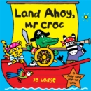 Land Ahoy, Mr. Croc - Book