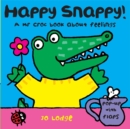Mr Croc Board Book: Happy Snappy - Book