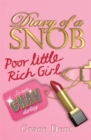 Diary of a Snob: Poor Little Rich Girl : Book 1 - Book