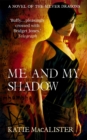 Me and My Shadow (Silver Dragons Book Three) - Book