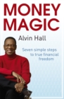 Money Magic : Seven simple steps to true financial freedom - Book