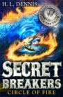 Secret Breakers: Circle of Fire : Book 6 - Book