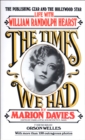 Times We Had : Life with William Randolph Hearst - Book
