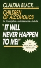 It Will Never Happen to Me! : Growing up with Addiction as Youngsters, Adolescents, Adults - Book