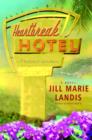 Heartbreak Hotel : A Novel - eBook