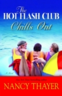 The Hot Flash Club Chills Out : A Novel - Book