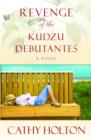 Revenge of the Kudzu Debutantes - eBook