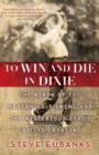 To Win and Die in Dixie - eBook