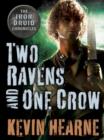 Two Ravens and One Crow: An Iron Druid Chronicles Novella - eBook