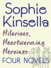 Hilarious, Heartwarming Heroines: Four Novels : Can You Keep a Secret?, The Undomestic Goddess, Remember Me?, Twenties Girl - eBook