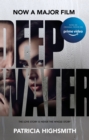 Deep Water : The compulsive classic thriller from the author of THE TALENTED MR RIPLEY - eBook