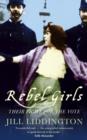 Rebel Girls : How votes for women changed Edwardian lives - eBook