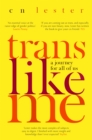 Trans Like Me : 'An essential voice at the razor edge of gender politics' Laurie Penny - Book