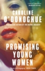 Promising Young Women : A darkly funny novel about being a young woman in a man's world, by the bestselling author of THE RACHEL INCIDENT - eBook