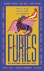 Furies : Stories of the wicked, wild and untamed - Book