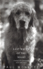 Last Watch Of The Night : Essays Too Personal and Otherwise - Book