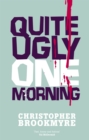 Quite Ugly One Morning - Book