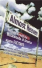 Almost Heaven : Travels Through the Backwoods of America - Book