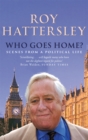Who Goes Home? : Scenes from a Political Life - Book