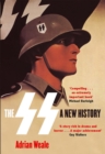The SS: A New History - Book