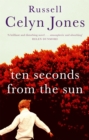 Ten Seconds From The Sun - Book
