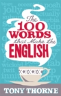 The 100 Words That Make The English - Book