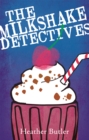 The Milkshake Detectives - Book